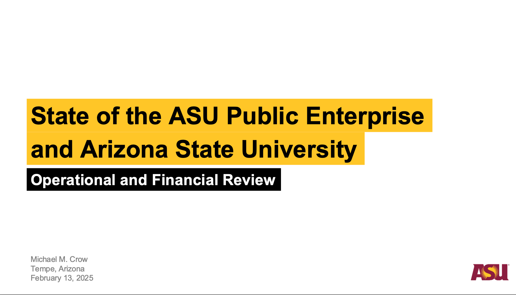 The cover of a presentation titled, "State of the ASU Public Enterprise and Arizona State University."  